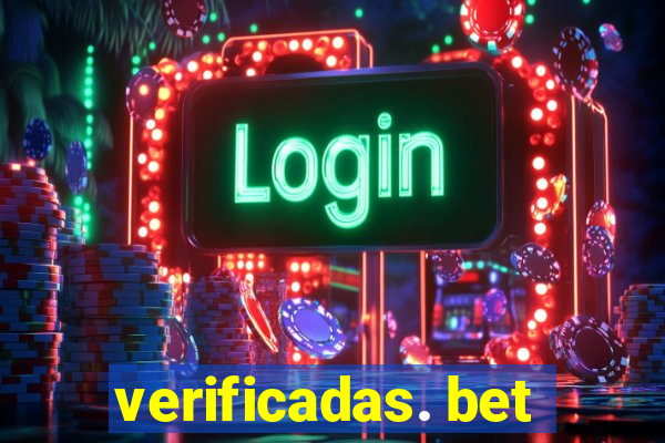 verificadas. bet